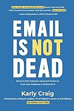 Email Is Not Dead: Email & SMS Unlocked: Advanced Tactics to Own Your Audience in eCommerce
